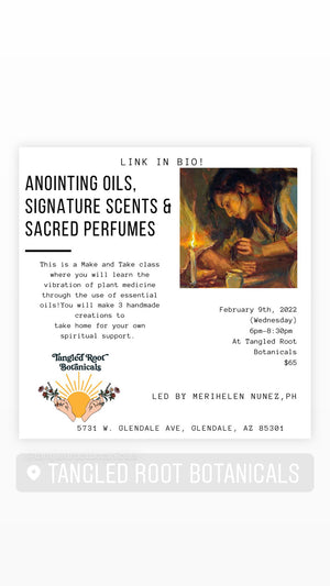 Anointing oils, Signature scents and Sacred Perfumes Class